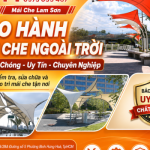 Bảo Hành Mái Che Ngoài Trời Uy Tín, Nhanh Chóng – Mái Che Lam Sơn TPHCM