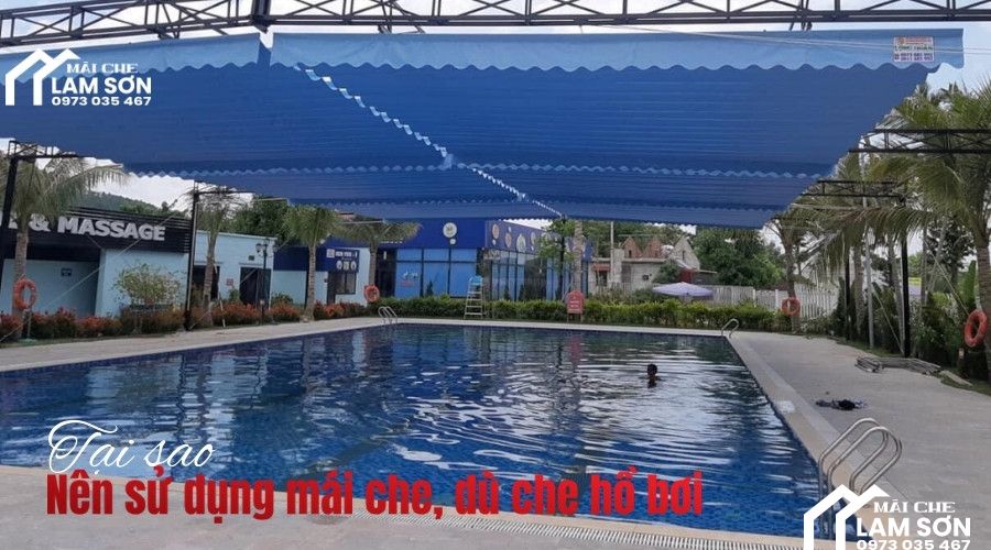 Tại sao nên sử dụng mái che, dù che hồ bơi